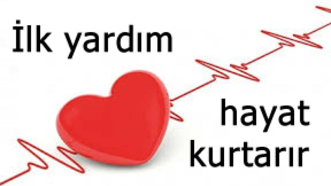 İLK YARDIM HAYAT KURTARIR
